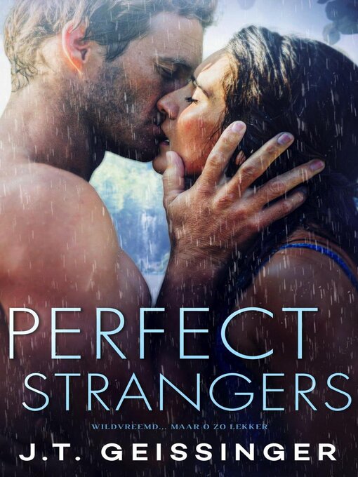 Title details for Perfect Strangers by J.T. Geissinger - Available